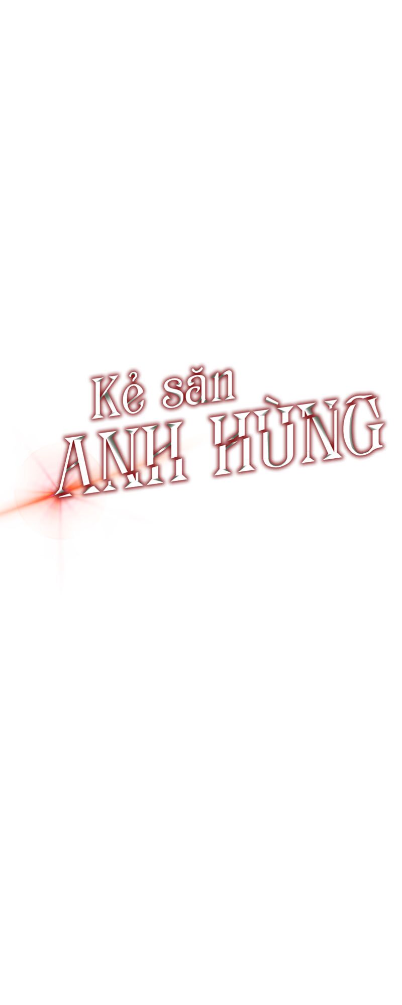 Kẻ Săn Anh Hùng Chapter 22 - Page 8