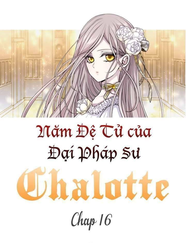 Ngũ Đại Đồ Đệ Của Charlotte Chapter 16 - Page 2