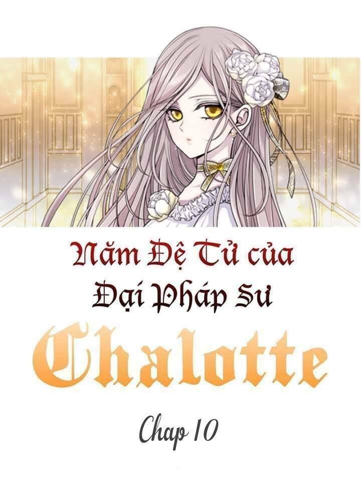 Ngũ Đại Đồ Đệ Của Charlotte Chapter 10 - Page 3