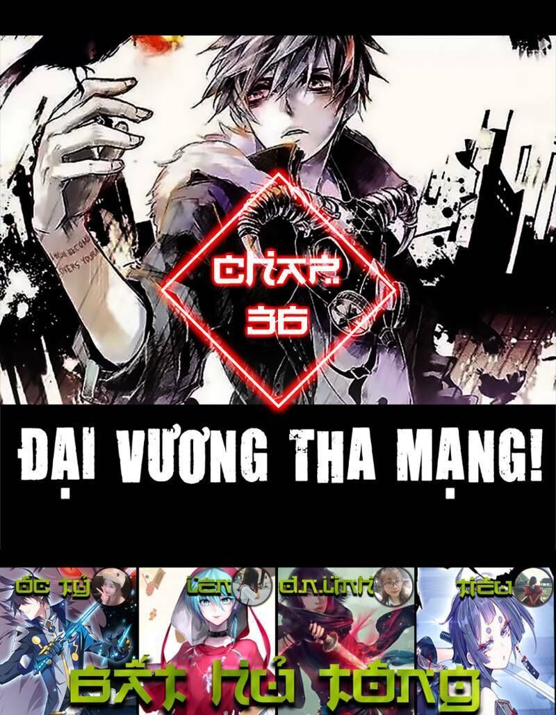 Đại Vương Tha Mạng Chapter 36 - Page 2