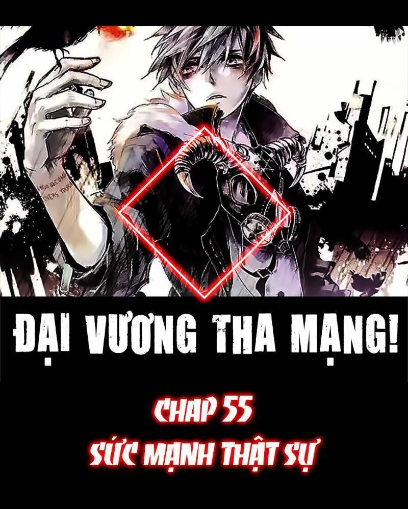 Đại Vương Tha Mạng Chapter 55 - Page 1