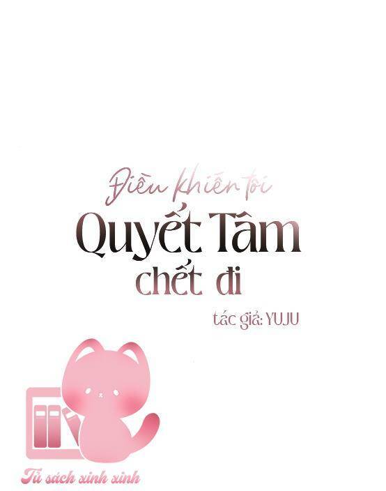 Điều Khiến Tôi Quyết Tâm Chết Đi Chapter 44 - Page 3